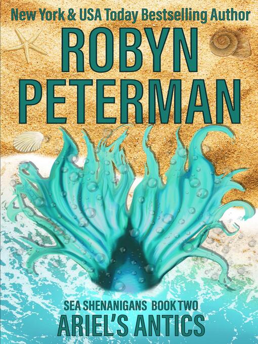 Title details for Ariel's Antics by Robyn Peterman - Available